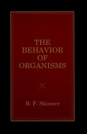 The Behavior of Organisms