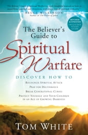 The Believer s Guide to Spiritual Warfare