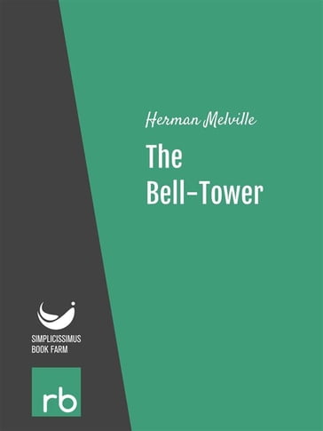 The Bell-Tower (Audio-eBook) - Hermann - Melville