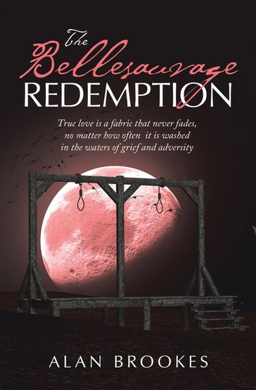 The Bellesauvage Redemption - Alan Brookes