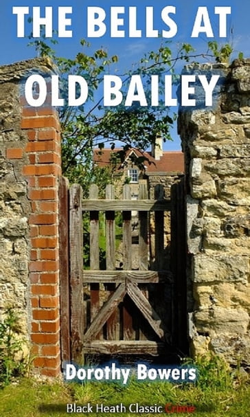 The Bells at Old Bailey - Dorothy Bowers