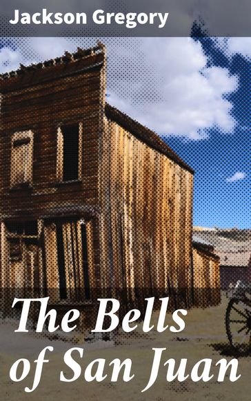 The Bells of San Juan - Gregory Jackson