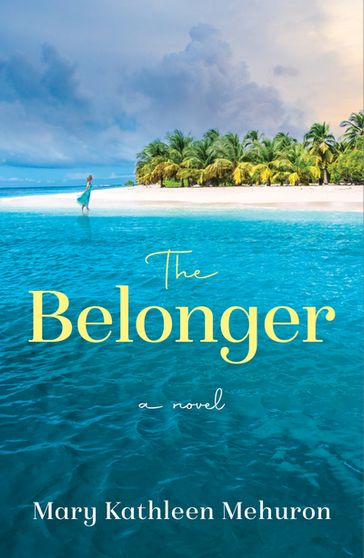 The Belonger - Mary Kathleen Mehuron