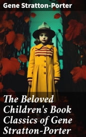 The Beloved Children s Book Classics of Gene Stratton-Porter