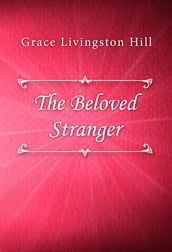 The Beloved Stranger