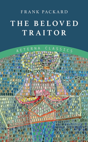 The Beloved Traitor - Frank Packard