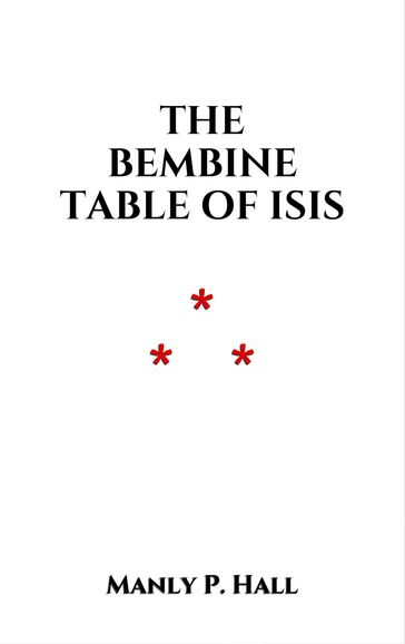 The Bembine Table of Isis - Manly P. Hall
