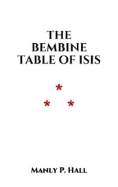 The Bembine Table of Isis