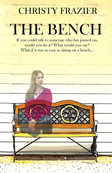 The Bench - Christy Frazier