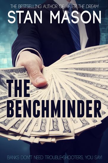 The Benchminder - Stan Mason