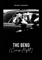 The Bend (Cruise Night)