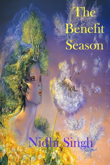 The Benefit Season - Nidhi Singh
