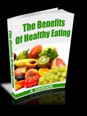 The Benefits of Healthy Eating