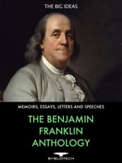 The Benjamin Franklin Anthology