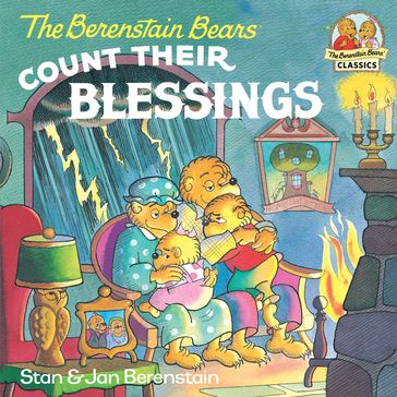 The Berenstain Bears Count Their Blessings - Jan Berenstain - Stan Berenstain