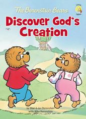 The Berenstain Bears Discover God s Creation