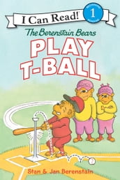 The Berenstain Bears Play T-Ball