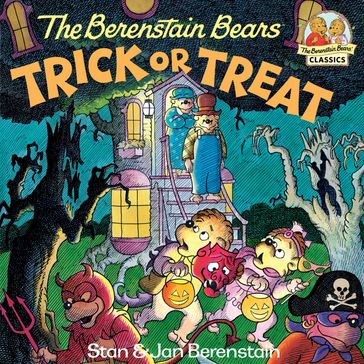 The Berenstain Bears Trick or Treat - Jan Berenstain - Stan Berenstain