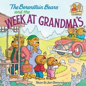 The Berenstain Bears and the Week at Grandma s