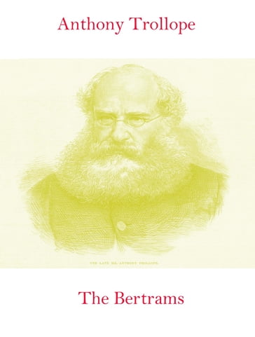 The Bertrams - Anthony Trollope