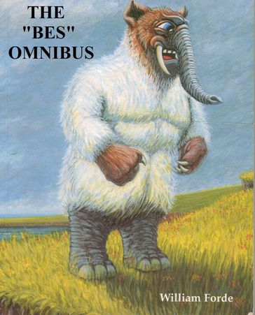 The Bes Omnibus - William Forde