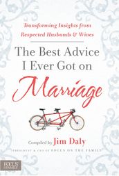 The Best Advice I Ever Got on Marriage