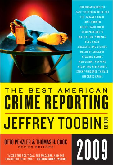 The Best American Crime Reporting 2009 - Jeffrey Toobin - Otto Penzler - Thomas H. Cook