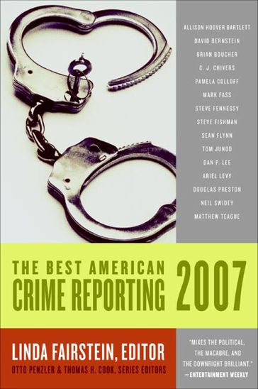 The Best American Crime Reporting 2007 - Linda Fairstein - Otto Penzler - Thomas H. Cook