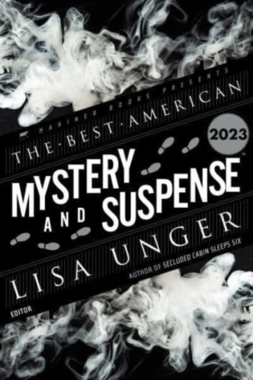 The Best American Mystery and Suspense 2023 - Lisa Unger - Steph Cha