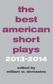 The Best American Short Plays 2013-2014