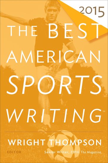 The Best American Sports Writing 2015 - Glenn Stout