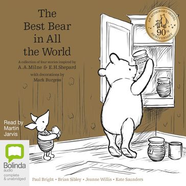 The Best Bear in All the World - Jeanne Willis - Kate Saunders - Brian Sibley - Paul Bright
