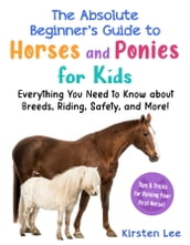 The Best Beginner s Guide to Horses and Ponies for Kids
