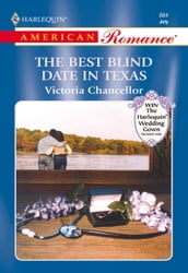 The Best Blind Date In Texas (Mills & Boon American Romance)