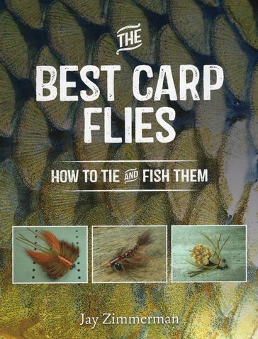 The Best Carp Flies - Jay Zimmerman