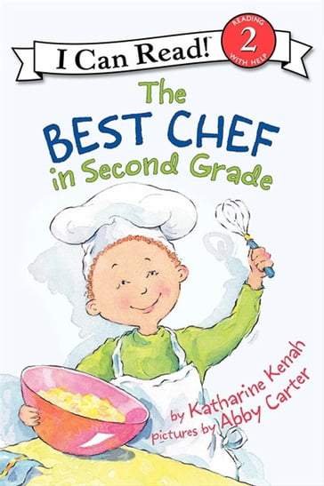 The Best Chef in Second Grade - Katharine Kenah
