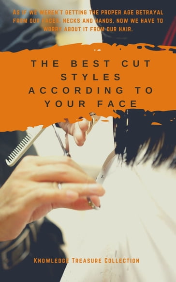 The Best Cut Styles According To Your Face - KNOWLEDGE TREASURE COLLECTION