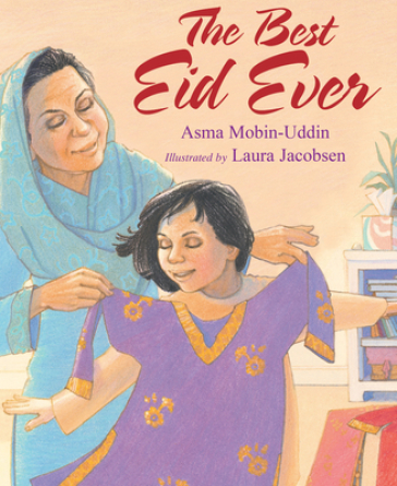 The Best Eid Ever - Asma Mobin Uddin