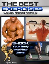 The Best Exercises You ve Never Heard Of