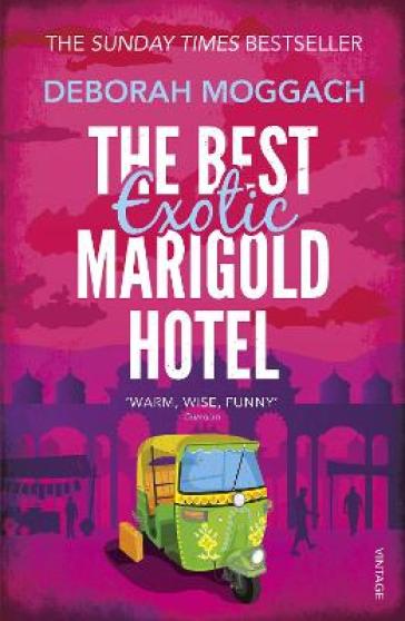 The Best Exotic Marigold Hotel - Deborah Moggach