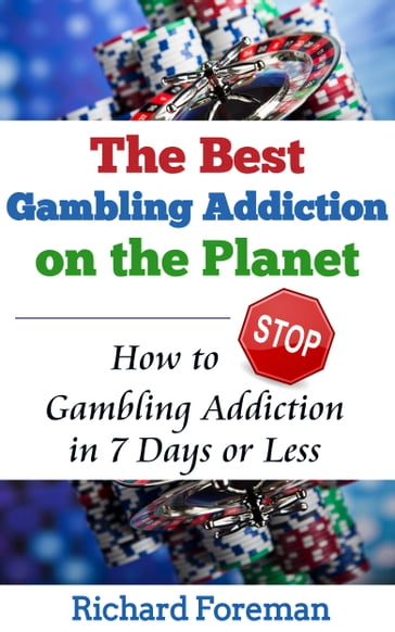 The Best Gambling Addiction Cure on the Planet - Richard Foreman