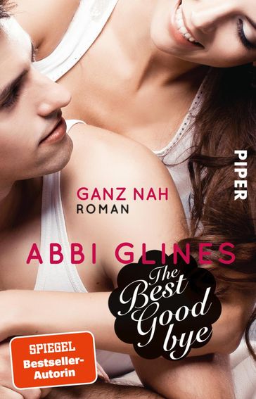 The Best Goodbye  Ganz nah - Abbi Glines