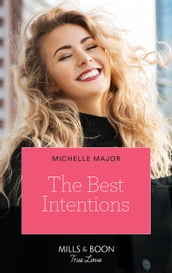 The Best Intentions (Welcome to Starlight, Book 1) (Mills & Boon True Love)