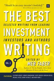 The Best Investment Writing Volume 2