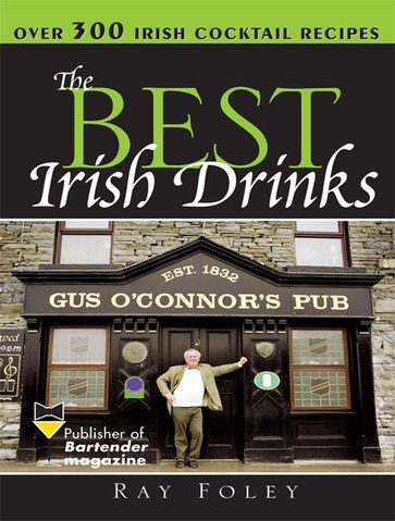 The Best Irish Drinks - Ray Foley