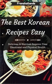 The Best Korean Recipes Easy