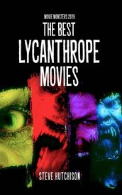 The Best Lycanthrope Movies (2019)