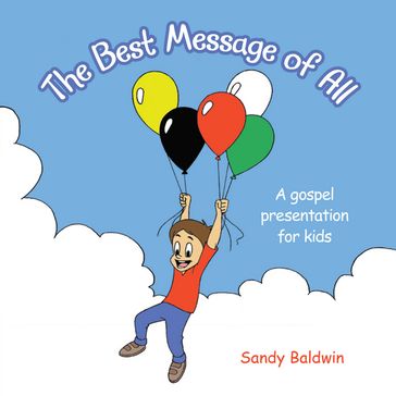 The Best Message of All - Sandy Baldwin