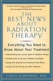 The Best News About Radiation Therapy