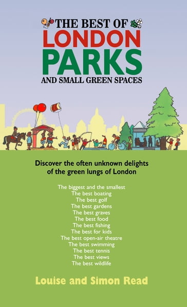 The Best Of London Parks and Small Green Spaces - Louise Read - Simon Read